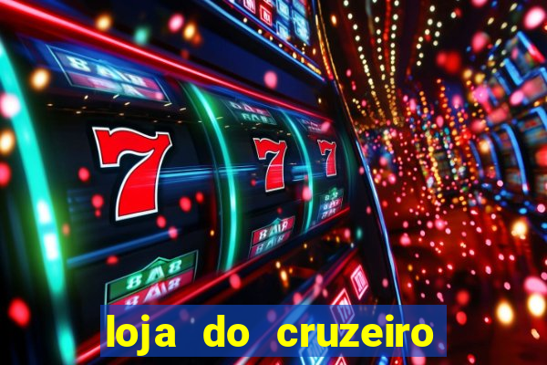 loja do cruzeiro no itau power shopping